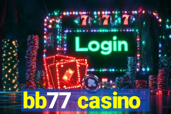 bb77 casino